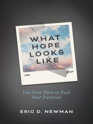cover image of What Hope Looks Like: Use Your Pain to Fuel Your Purpose